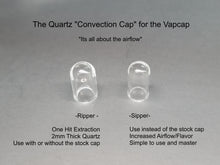 Load image into Gallery viewer, DV02 The Quartz &quot;Convection Cap&quot; for the Vapcap